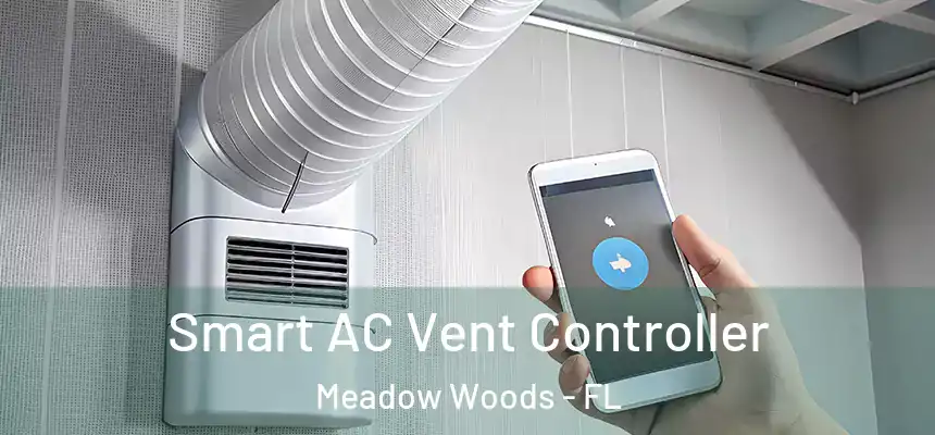 Smart AC Vent Controller Meadow Woods - FL