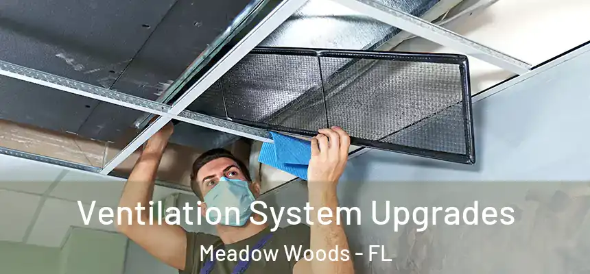  Ventilation System Upgrades Meadow Woods - FL